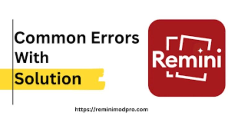 Fix Common Errors in Remini