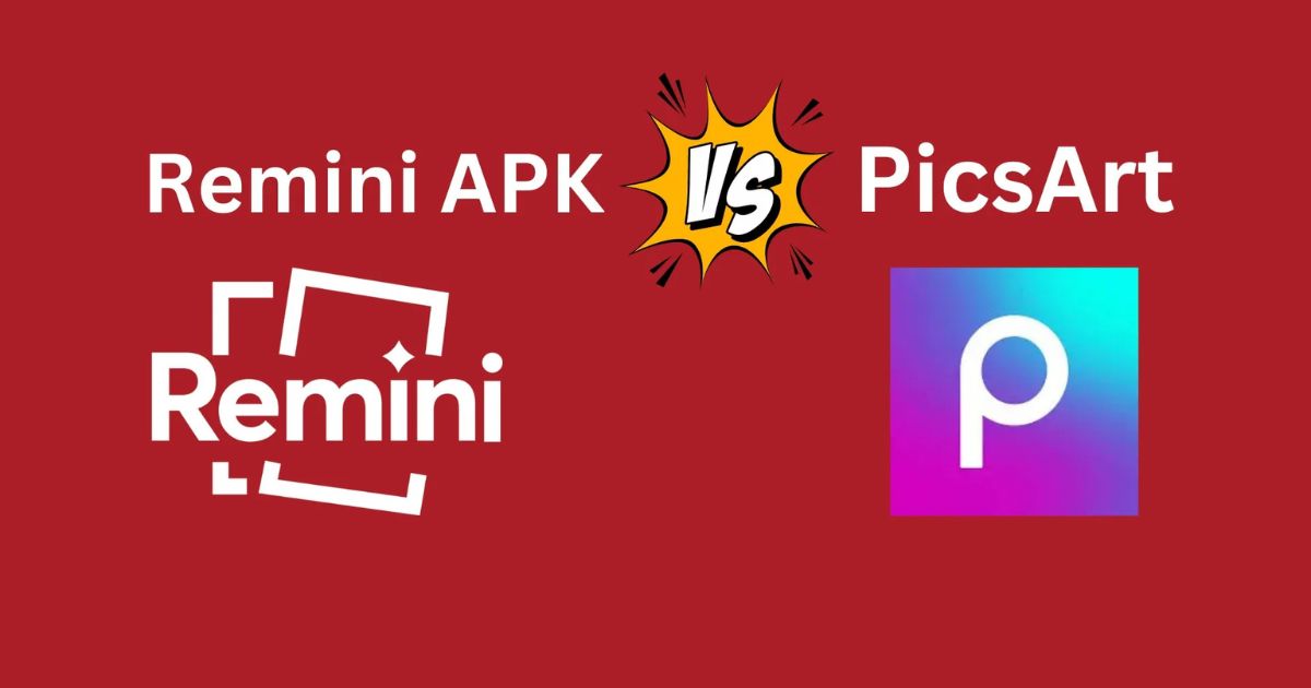 Remini vs PicsArt
